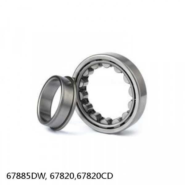 67885DW, 67820,67820CD  Cylindrical Roller Bearings